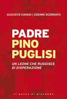 Cover of Padre Pino Puglisi. Un leone che ruggisce di disperazione