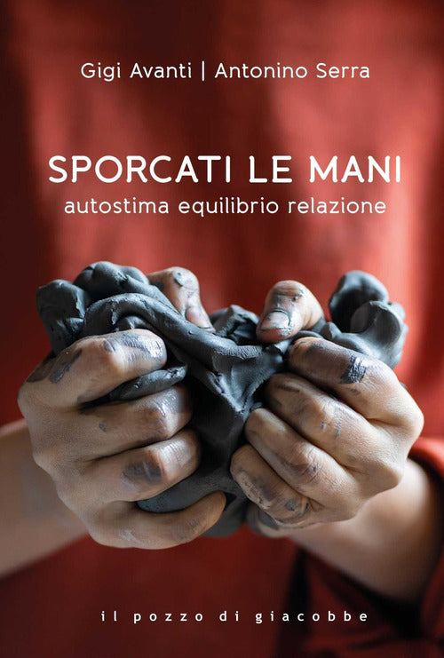 Cover of Sporcati le mani. Autostima equilibrio relazione