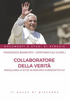 Cover of Collaboratore della verità. Miscellanea di studi in memoria di Benedetto XVI