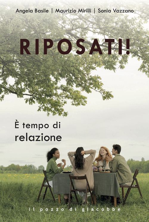 Riposati! tempo di relazione