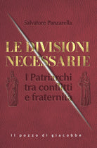 Le divisioni necessarie. I Patriarchi tra conflitti e fraternit