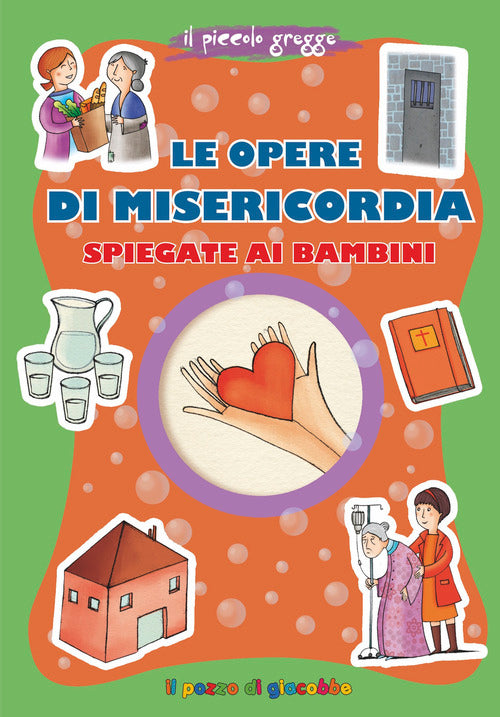 Le opere di misericordia spiegate ai bambini