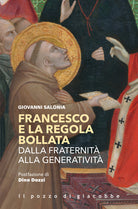 Francesco e la regola bollata. Dalla fraternità alla generatività
