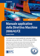 Cover of Manuale applicativo della direttiva macchine 2006/42/CE. Il confronto tra le responsabilità dei costruttori e degli utilizzatori alla luce dei D.Lgs. 17/2010 e D.Lgs. 81/2008