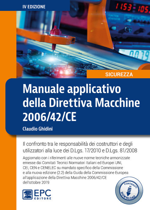 Cover of Manuale applicativo della direttiva macchine 2006/42/CE. Il confronto tra le responsabilità dei costruttori e degli utilizzatori alla luce dei D.Lgs. 17/2010 e D.Lgs. 81/2008