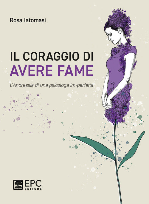 Cover of coraggio di avere fame. L’ anoressia di una psicologa im-perfetta