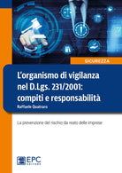 Cover of organismo di vigilanza nel D.Lgs. 231/2001: compiti e responsabilità. La prevenzione del rischio da reato delle imprese