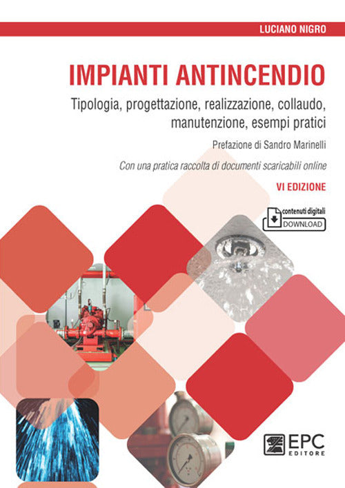 Cover of Impianti antincendio. Tipologia, progettazione, realizzazione, collaudo, manutenzione, esempi pratici