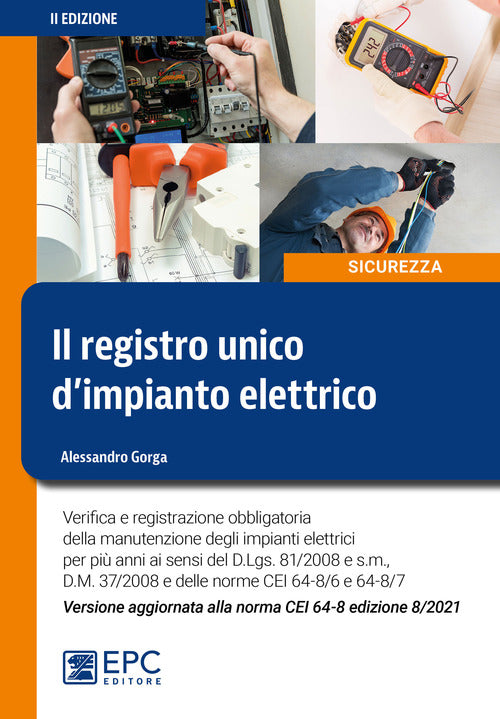 Cover of registro unico d'impianto elettrico. Verifica e registrazione obbligatoria della manutenzione degli impianti elettrici per più anni ai sensi del D.Lgs. n. 81/2008