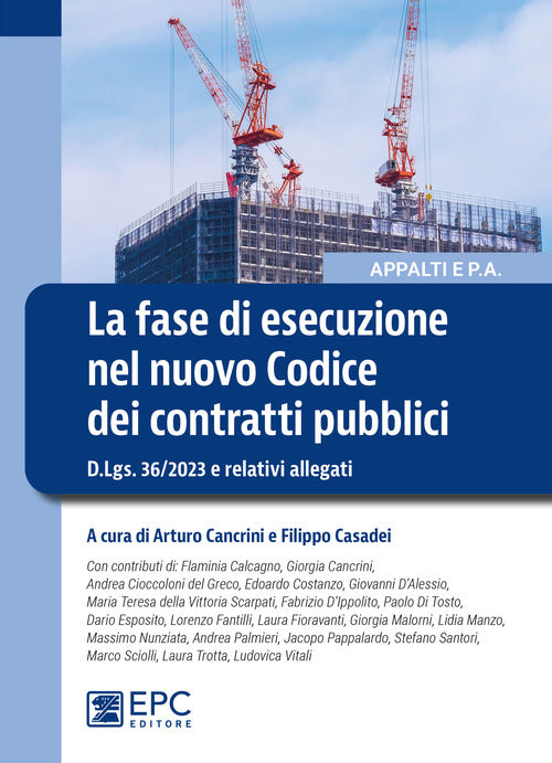 Cover of fase di esecuzione nel nuovo Codice dei contratti pubblici. D.Lgs. 36/2023 e relativi allegati