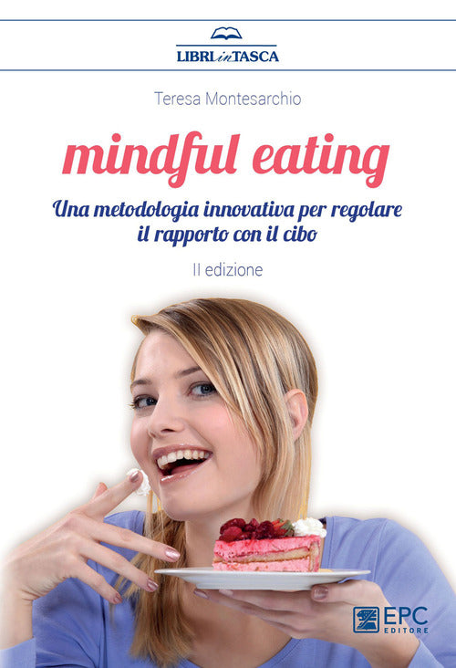 Cover of Mindful eating. Una metodologia innovativa per regolare il rapporto con il cibo