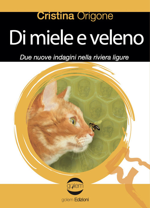 Cover of Di miele e veleno. Due nuove indagini nella riviera ligure