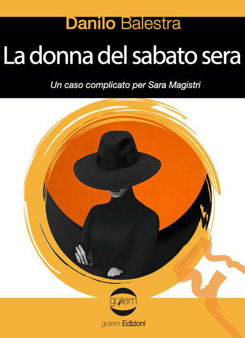 Cover of donna del sabato sera. Un caso comlicato per Sara Magistri