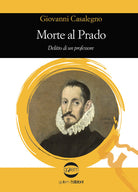 Morte al Prado. Delitto di un professore