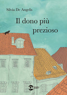 Il dono pi prezioso