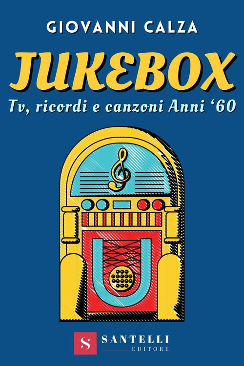 Cover of Jukebox. Tv, ricordi e canzoni anni '60