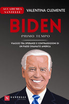 Cover of Biden primo tempo. Viaggio tra speranze e contraddizioni di un paese chiamato America