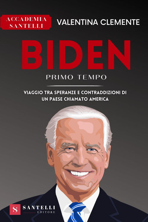 Cover of Biden primo tempo. Viaggio tra speranze e contraddizioni di un paese chiamato America