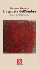 Cover of grazia dell'ombra. Poesie per Alda Merini