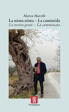 La nsta znta. La caminda-La nostra gente. La camminata