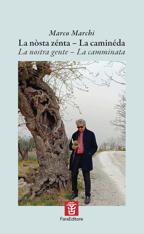 La nsta znta. La caminda-La nostra gente. La camminata