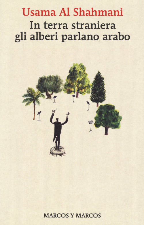 Cover of In terra straniera gli alberi parlano arabo