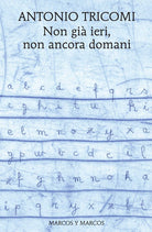Non gi ieri, non ancora domani