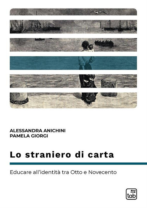 Cover of straniero di carta. Educare all'identità tra Otto e Novecento