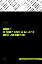 Cover of Ricchi e ricchezza a Milano nell'Ottocento