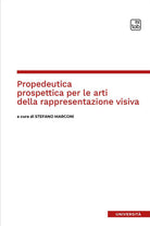 Cover of Propedeutica prospettica per le arti della rappresentazione visiva