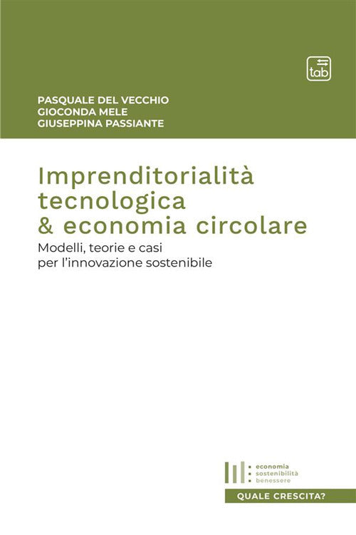 Cover of Imprenditorialità tecnologica & economia circolare. Modelli, teorie e casi per l'innovazione sostenibile