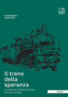 Cover of treno della speranza. Gli internati militari italiani tornano a casa