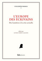 Cover of Europe des écrivains. Des Lumières à la crise actuelle