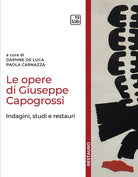 Cover of opere di Giuseppe Capogrossi. Indagini, studi e restauri