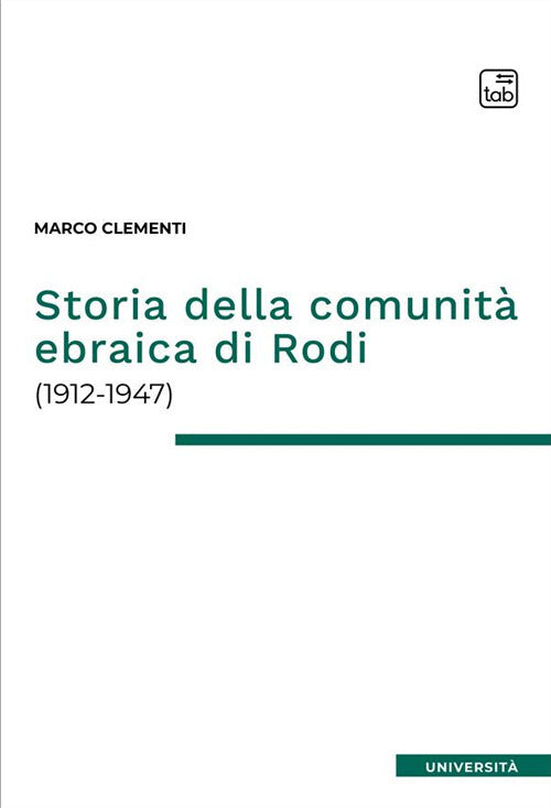 Cover of Storia della comunità ebraica di Rodi (1912-1947)