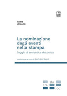 Cover of nominazione degli eventi nella stampa. Saggio di semantica discorsiva