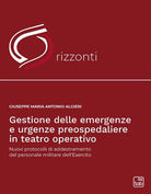 Cover of Gestione delle emergenze e urgenze preospedaliere in teatro operativo. Nuovi protocolli di addestramento del personale militare dell'esercito