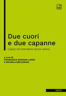 Cover of Due cuori e due capanne. Capaci di intendersi senza volersi
