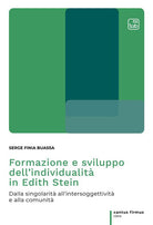 Cover of Formazione e sviluppo dell'individualità in Edith Stein. Dalla singolarità all'intersoggettività e alla comunità