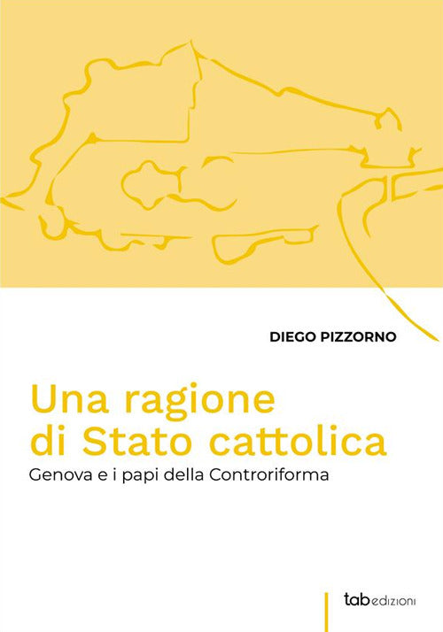 Cover of ragione di Stato cattolica. Genova e i papi della controriforma