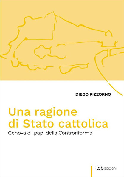 Cover of ragione di Stato cattolica. Genova e i papi della controriforma