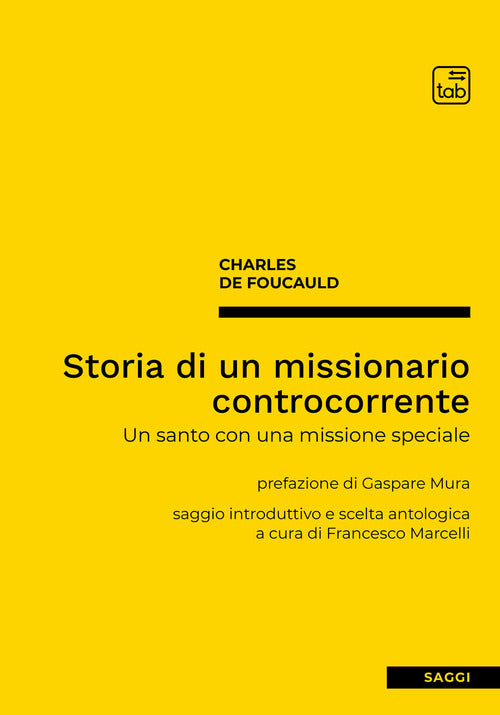 Cover of Storia di un missionario controcorrente. Un santo con una missione speciale