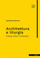 Cover of Architettura e liturgia. Intese, oltre i malintesi