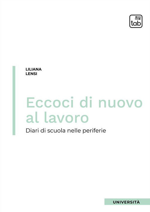 Cover of Eccoci di nuovo al lavoro. Diari di scuola nelle periferie