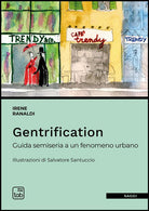 Cover of Gentrification. Guida semiseria a un fenomeno urbano