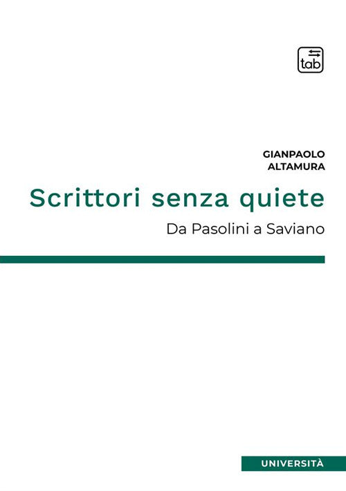 Cover of Scrittori senza quiete. Da Pasolini a Saviano