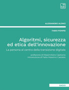 Cover of Algoritmi, sicurezza ed etica dell'innovazione. La persona al centro della transizione digitale