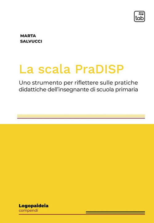 Cover of scala PraDISP. Uno strumento per riflettere sulle pratiche didattiche dell'insegnante di scuola primaria