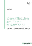 Cover of Gentrification tra Roma e New York. Ritorno a Testaccio e ad Astoria