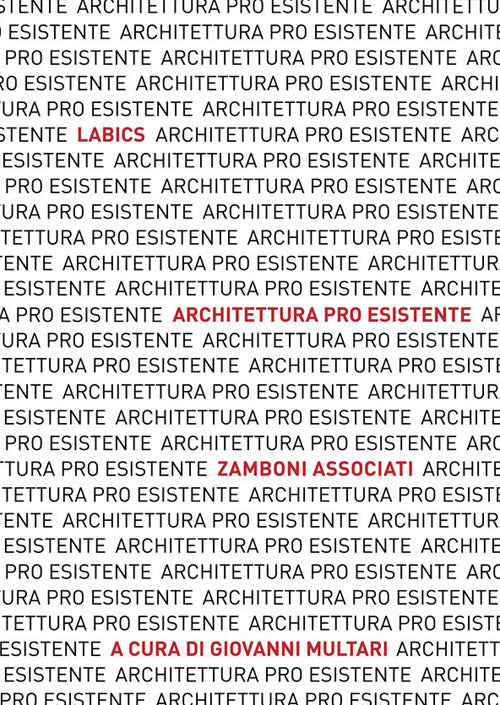 Cover of Architettura pro esistente. Labics. Zamboni associati. Ediz. italiana e inglese